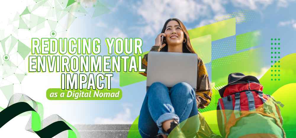 Reducing your environmental impact as a digital nomad
